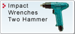 Impact Wrenches : Two Hammer